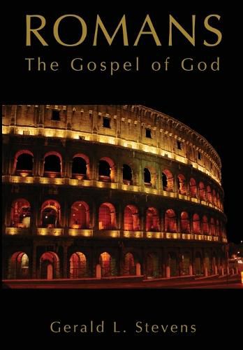 Romans: The Gospel of God