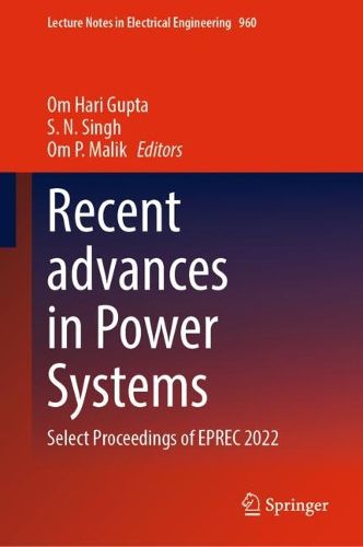 Cover image for Recent advances in Power Systems: Select Proceedings of EPREC 2022