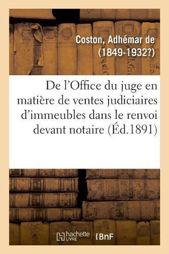 de l'Office Du Juge En Matiere de Ventes Judiciaires d'Immeubles Dans Le Renvoi Devant Notaire