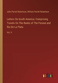 Cover image for Letters On South America