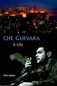 Cover image for Che Guevara: A Life