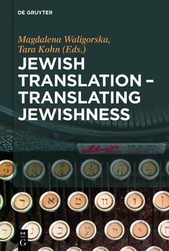 Cover image for Jewish Translation - Translating Jewishness