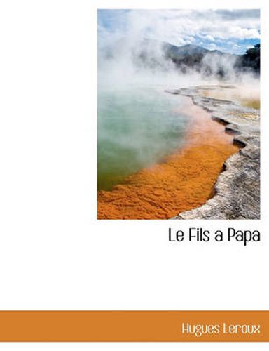 Cover image for Le Fils a Papa