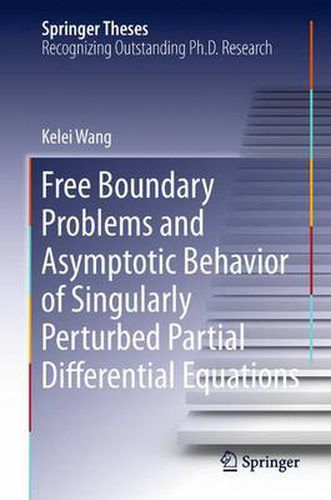 Cover image for Free Boundary Problems and Asymptotic Behavior of Singularly Perturbed Partial Differential Equations