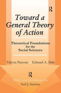 Cover image for Toward a General Theory of Action: Theoretical Foundations for the Social Sciences