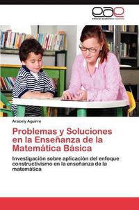 Cover image for Problemas y Soluciones en la Ensenanza de la Matematica Basica