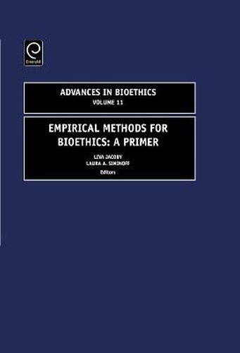 Empirical Methods for Bioethics: A Primer