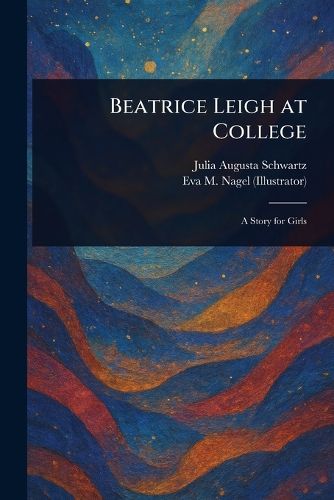 Cover image for Beatrice Leigh at College