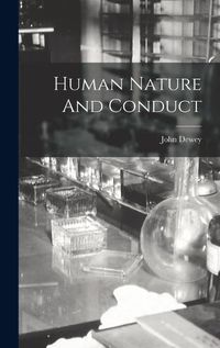 Cover image for Human Nature And Conduct