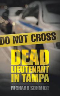 Cover image for Dead Lieutenant in Tampa