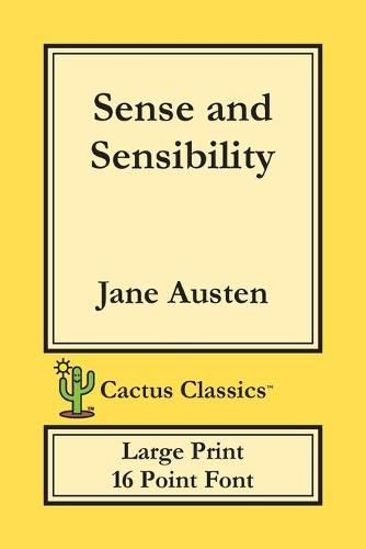 Cover image for Sense and Sensibility (Cactus Classics Large Print): 16 Point Font; Large Text; Large Type