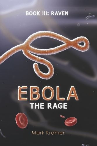 Ebola: The Rage
