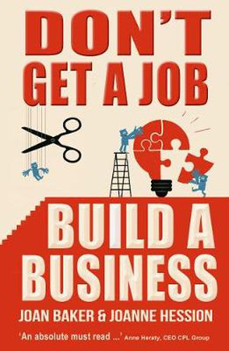 Cover image for Don't Get A Job, Build A Business