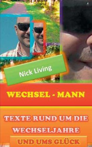 Cover image for Wechsel - Mann: Gedichte & Texte rund um die Wechseljahre, und ums Gluck