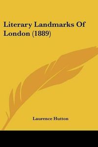 Cover image for Literary Landmarks of London (1889)