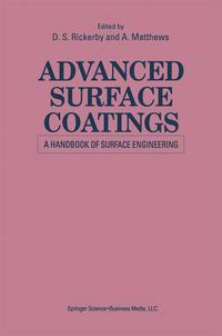 Cover image for Advanced Surface Coatings: a Handbook of Surface Engineering