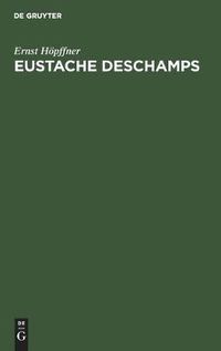 Cover image for Eustache DesChamps: Leben Und Werke