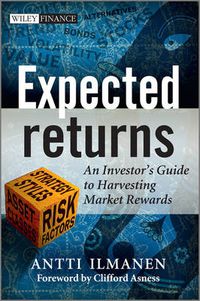 Cover image for Expected Returns: An Investor's Guide to Harvesting Market Rewards