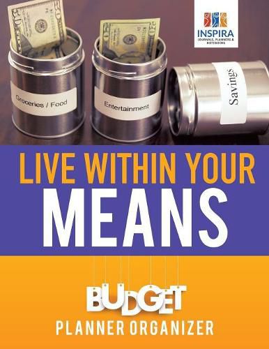 Cover image for Live Within Your Means Budget Planner Organizer