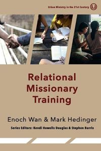 Cover image for Relational Missionary Training: Theology, Theory & Practice