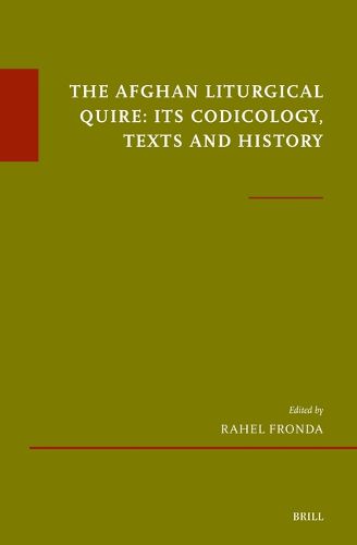 Cover image for The Afghan Liturgical Quire: Its Codicology, Texts and History