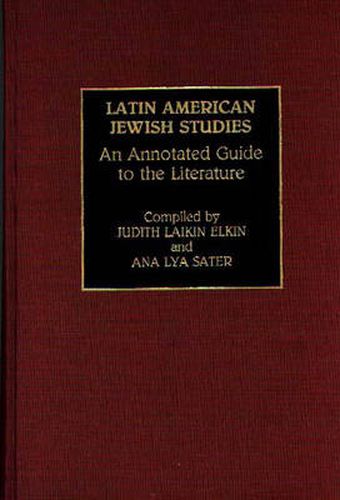 Cover image for Latin American Jewish Studies: An Annotated Guide to the Literature