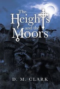 Cover image for The Heights and the Moors