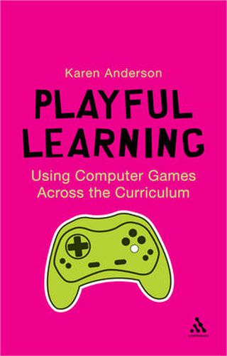 Cover image for Using Computers Games across the Curriculum