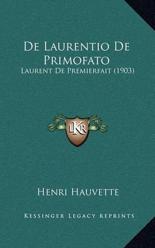 de Laurentio de Primofato: Laurent de Premierfait (1903)