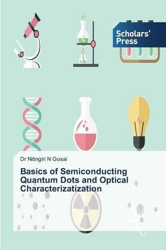 Cover image for Basics of Semiconducting Quantum Dots and Optical Characterizatization