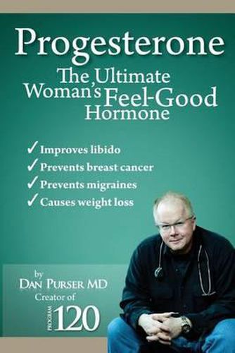 Cover image for Progesterone The Ultimate Woman's Feel Good Hormone