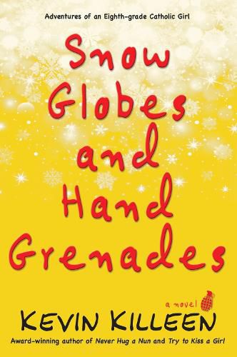 Cover image for Snow Globes and Hand Grenades: A Novel