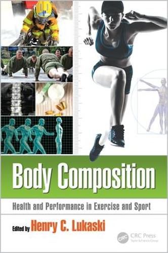 Cover image for Body Composition: Health and Performance in Exercise and Sport