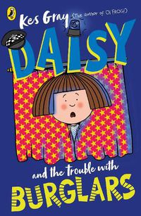 Cover image for Daisy and the Trouble with Burglars