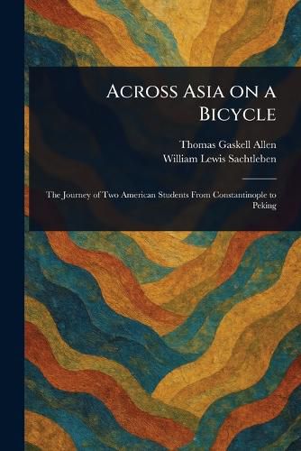 Cover image for Across Asia on a Bicycle