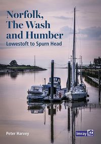 Cover image for Norfolk, The Wash and Humber: Lowestoft to Spurn Head