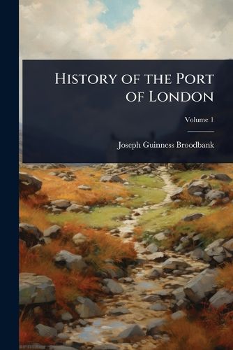 Cover image for History of the Port of London