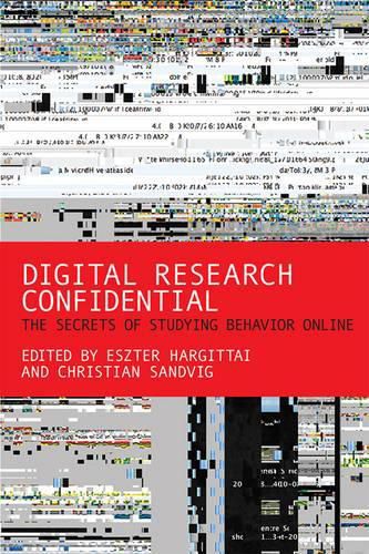 Digital Research Confidential: The Secrets of Studying Behavior Online