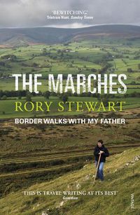 Cover image for The Marches: Border walks with my father