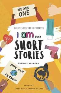 Cover image for I Am... Short Stories