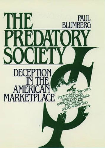 Cover image for The Predatory Society: Deception in the American Marketplace