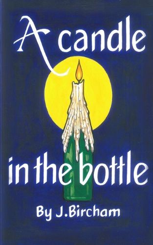 Cover image for A Candle In the Bottle