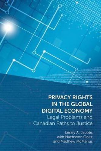 Cover image for Privacy Rights in the Global Digital Economy: Legal Problems and Canadian Paths to Justice
