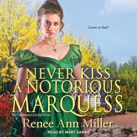Cover image for Never Kiss a Notorious Marquess