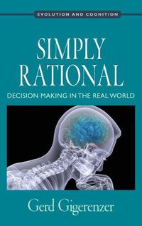 Cover image for Simply Rational: Decision Making in the Real World