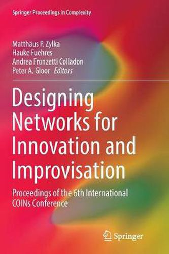 Cover image for Designing Networks for Innovation and Improvisation: Proceedings of the 6th International COINs Conference