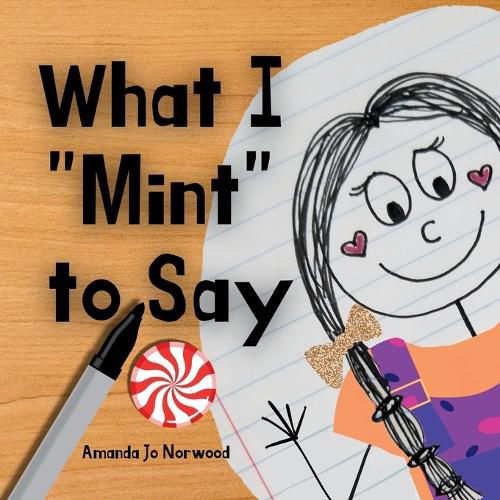 Cover image for What I "Mint" to Say