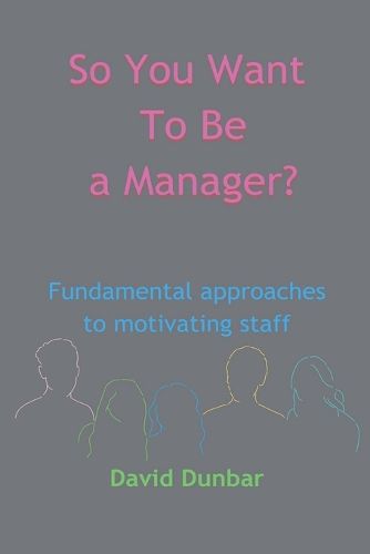 Cover image for So You Want To Be a Manager?