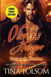 Cover image for Oliver's Hunger (Scanguards Vampires #7)