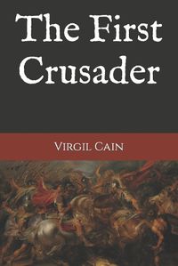 Cover image for The First Crusader
